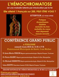 Conférence grand public sur l'hémochromatose. Le samedi 4 juin 2016 à TOULOUSE. Haute-Garonne.  15H00
